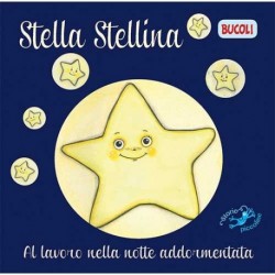 STELLA STELLINA AL LAVORO NELLA NOTTE..