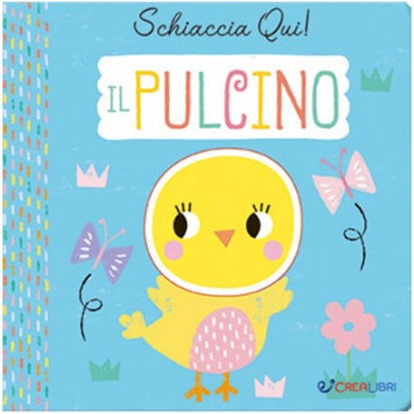 SCHIACCIA QUI! - PULCINO  - 78226