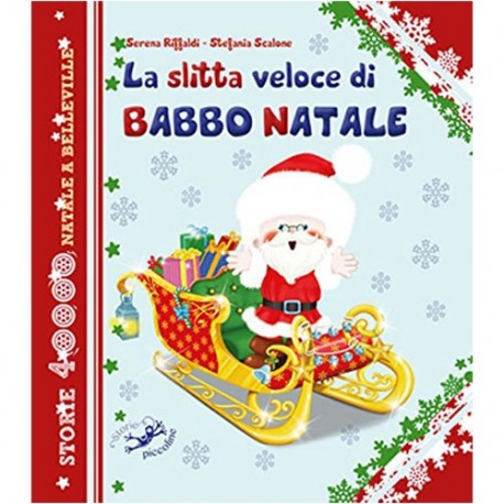 LA SLITTA VELOCE DI BABBO NATALE  -