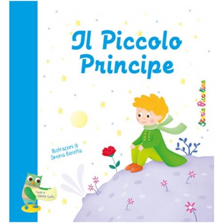 IL PICCOLO PRINCIPE STORIE PICCOLINE  -