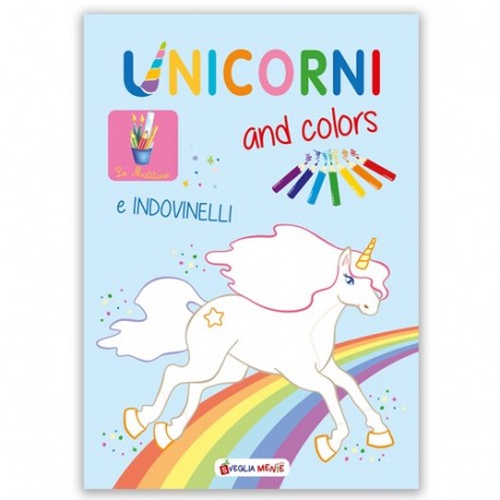 UNICORNI AND COLORS E INDOVINELLI  -