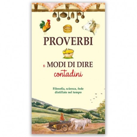 PROVERBI E MODI DI DIRE CONTADINI RIST23