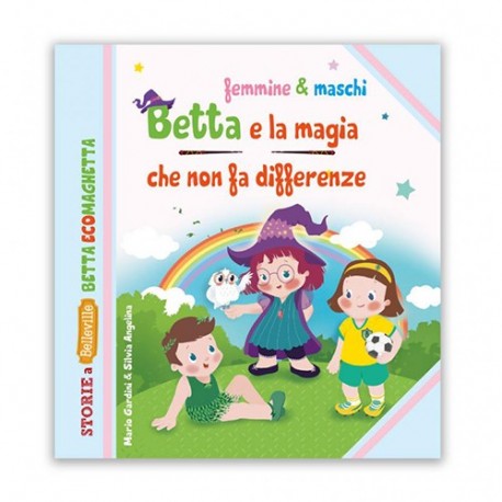 BETTA ECOMAGHETTA E LA MAGIA CHE NON FA