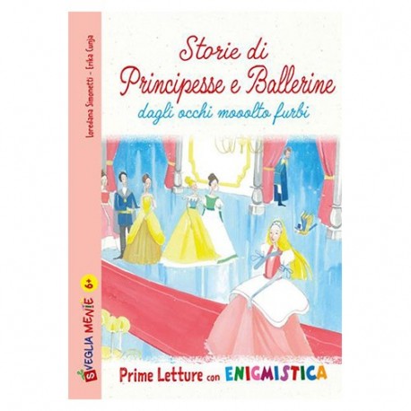 STORIE DI PRINCIPESSE E BALLERINE DAGLI